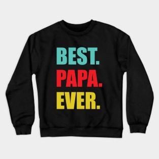Best Papa Crewneck Sweatshirt